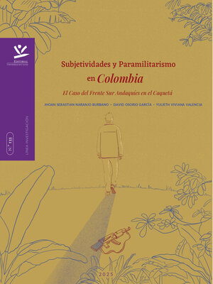 cover image of Subjetividades y paramilitarismo en Colombia